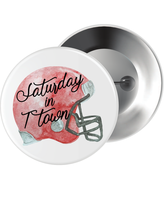 Saturday in T Town Button